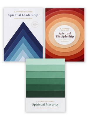 cover image of Spiritual Leadership, Spiritual Discipleship, Spiritual Maturity Set of 3 Sanders books